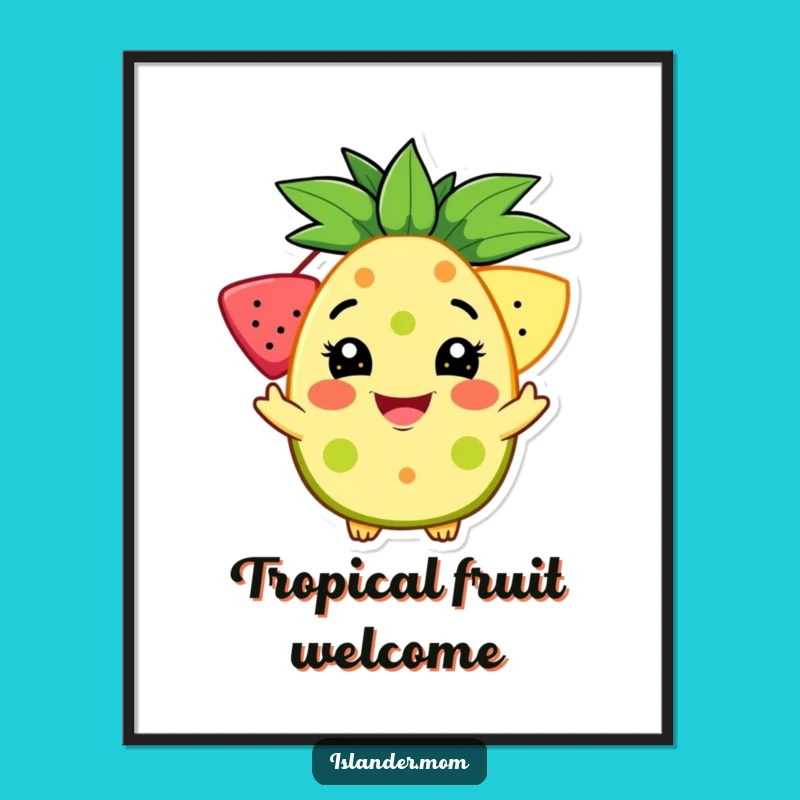 Funny Tropical Fruit Offer Digital Art - Instant Welcome Print