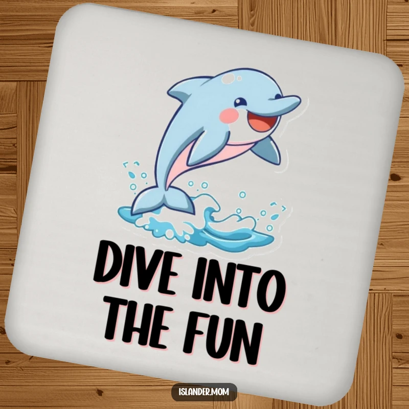 Funny Dolphin Coaster: A smiling dolphin leaps from a wave, diligently protecting your furniture with aquatic charm.