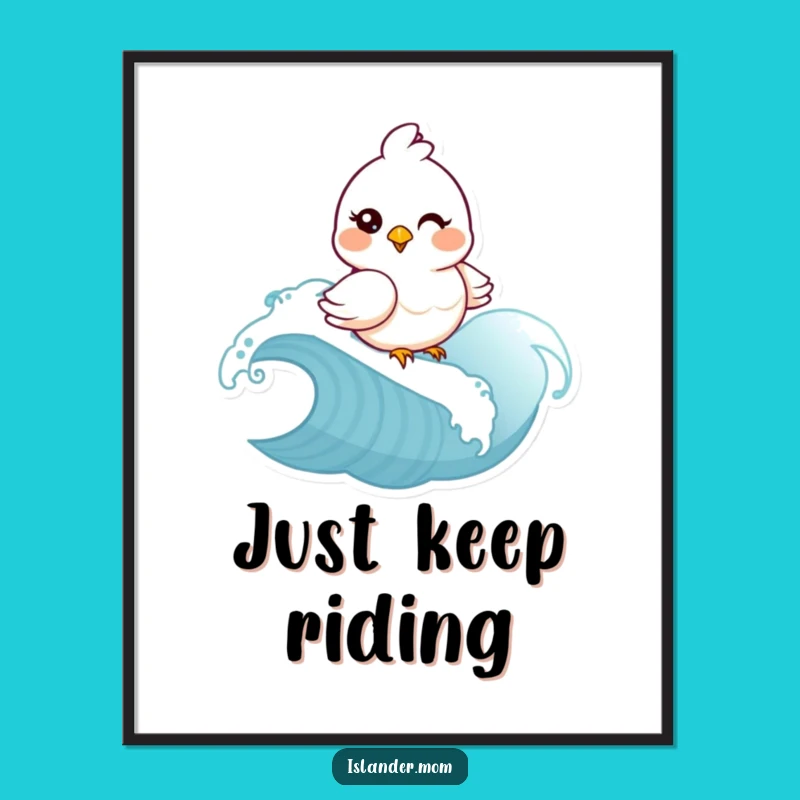 Funny Mama Bird Poster - Whimsical Coastal Art Gift for Bird Lovers!