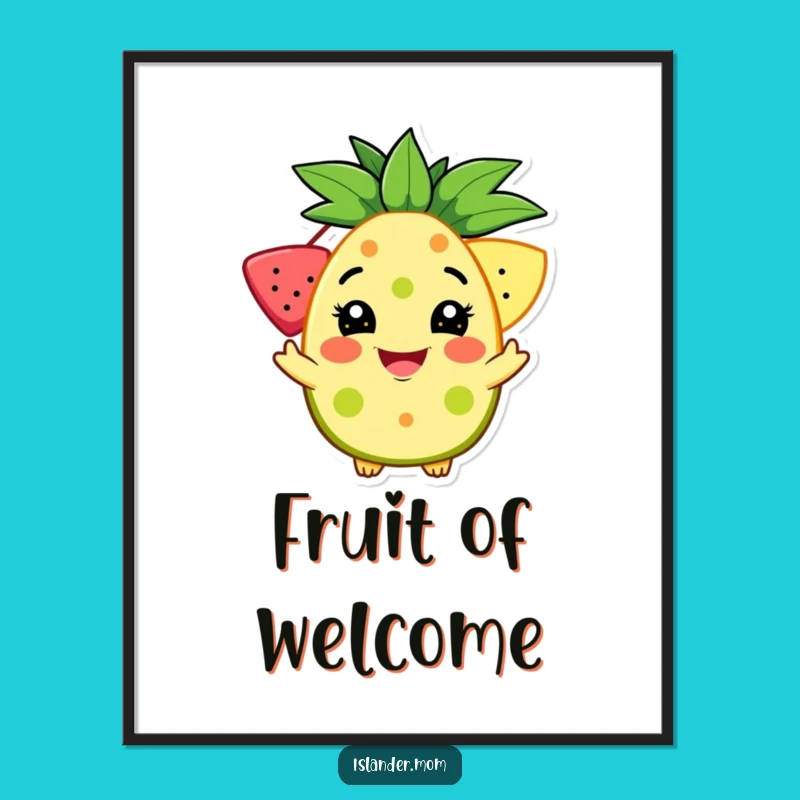 Funny Tropical Fruit Offer Poster - Welcoming Grin Art
