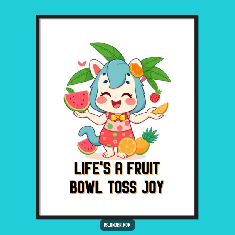 Funny Free Printable Wall Art: Islander Mom Juggling Fruits for Tropical Vibes and Laughs