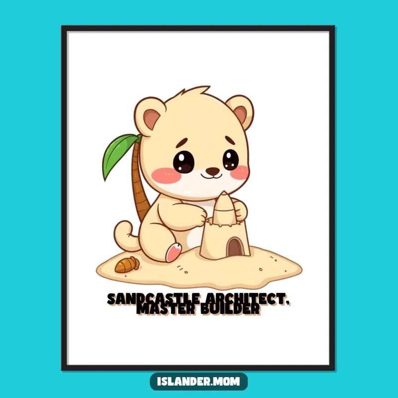 Funny Free Printable Wall Art: Kawaii Islander Sandcastle Architect Downloadable Decor Gift