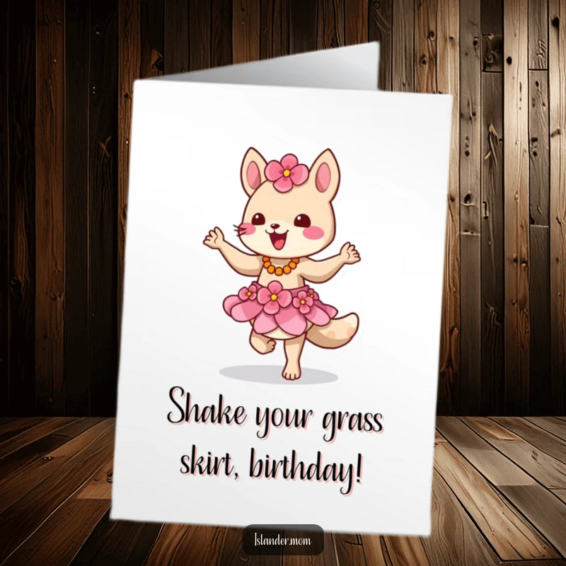 Funny Free Printable Birthday Card: Islander animal in flower skirt dancing joyfully, spreading birthday cheer with a smile.