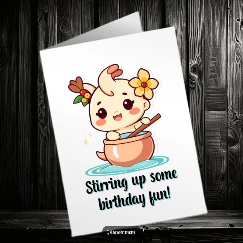 Funny Free Printable Birthday Card: A happy islander with a flower behind their ear stirs a large pot, embodying festive birthday cheer.