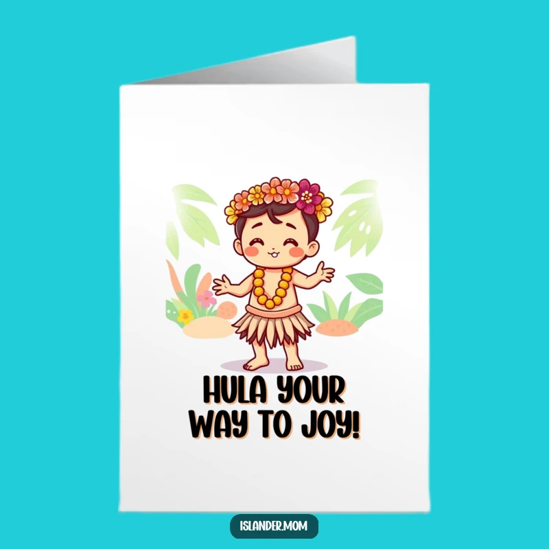 Free Printable Funny Birthday Card: Hula Islander Kawaii Character DIY Fun