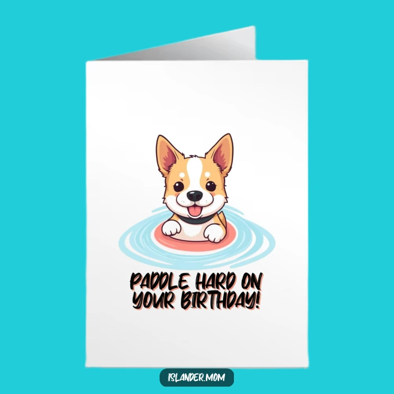 Free Printable Birthday Card: Energetic Lagoon Paddling Dog - Funny Downloadable