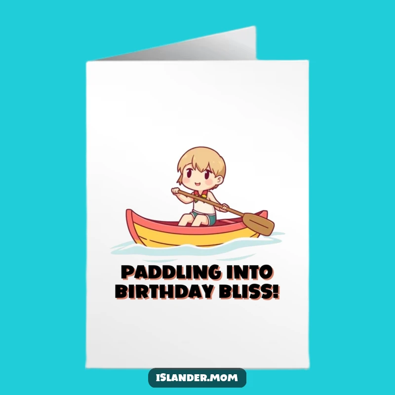 Free Printable Birthday Card: Canoe Character Funny Downloadable Gift