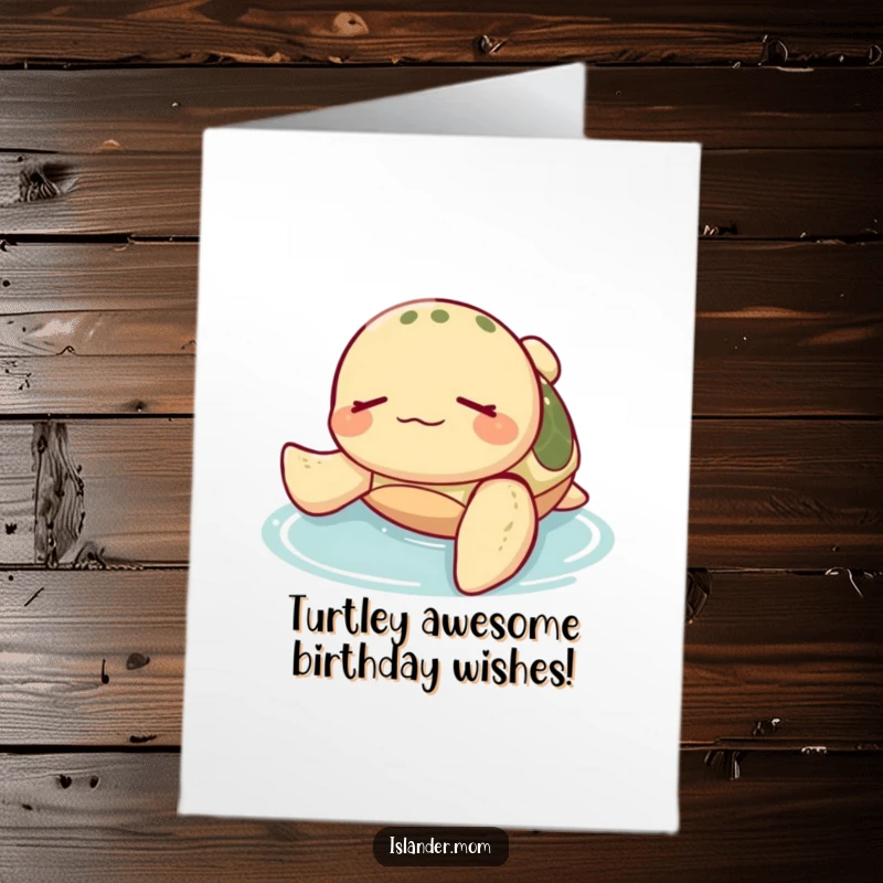 Funny Free Printable Birthday Card of a blissfully happy sea turtle floating on its back, eyes closed in peace.