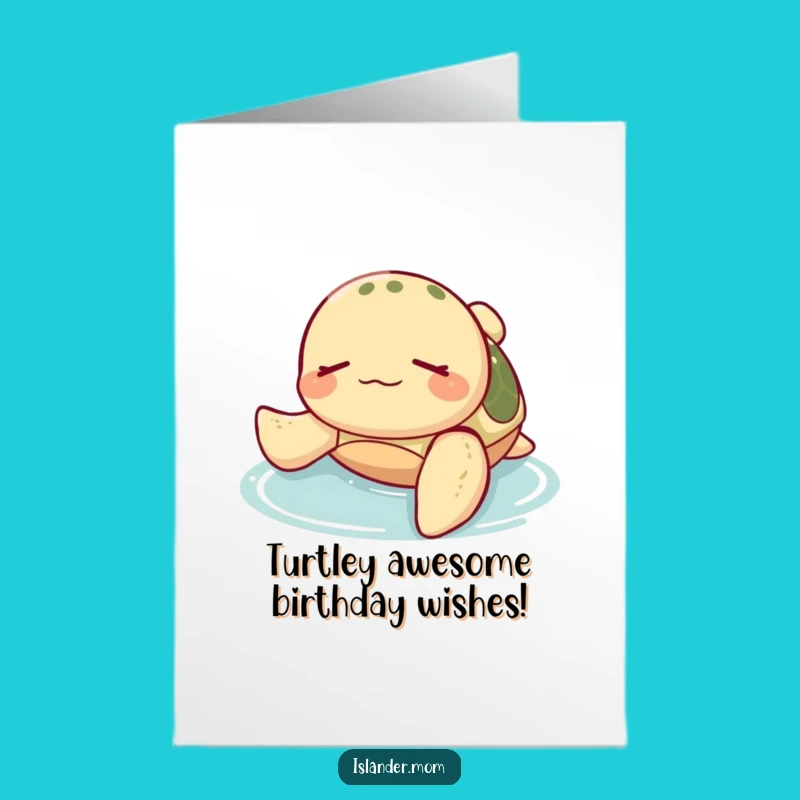 Free Printable Funny Sea Turtle Birthday Card - Relaxed Floating Downloadable Gift