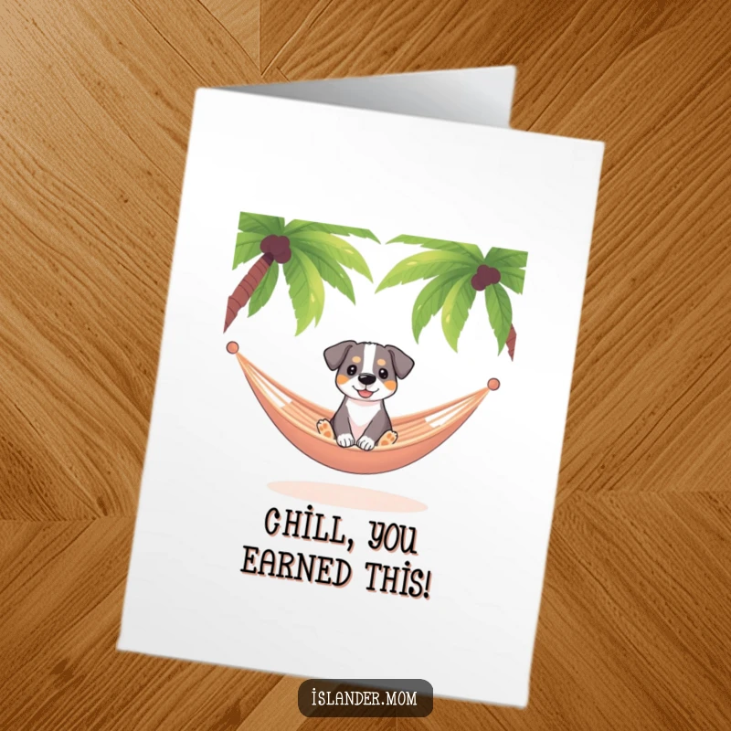 Funny Free Printable Congrats Card: Dog enjoying a hammock between palm trees, celebrating a moment of calm success.