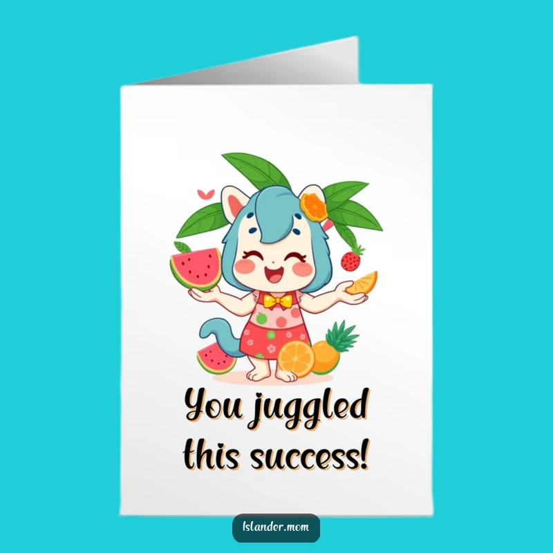 Free Printable Congrats Card: Juggling Islander Mom Cheers Success with Fruity Flair