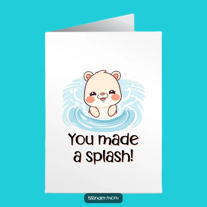 Free Printable Congrats Card: Splashing Islander Mom Cheers Your Success with Watery Fun