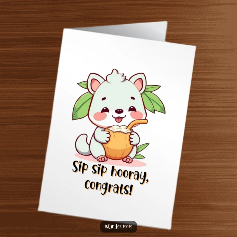Funny Free Printable Congratulations Card, a grinning kawaii islander animal offering a coconut drink in celebration.