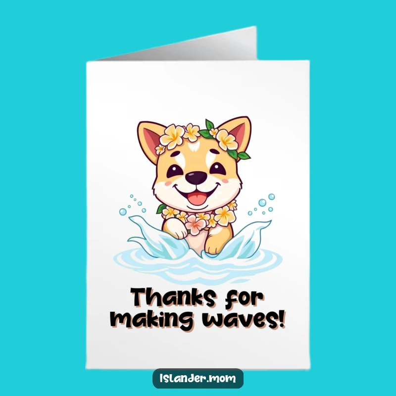 Free Printable Thank You Card: Adorable Islander Dog Lei Splash - Funny Downloadable