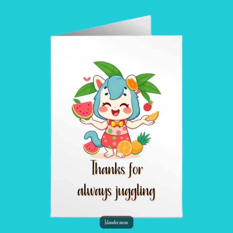 Free Printable Thank You Card: Grateful Islander Mom Juggles Thanks with Tropical Sweetness