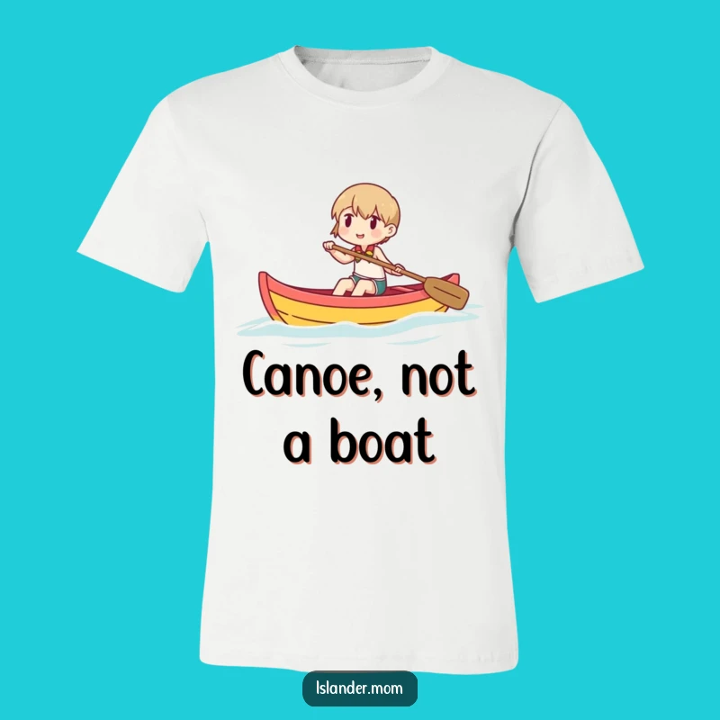 Funny Paddling Canoe T-Shirt: Adventure Character Tee, Perfect Funny Gift